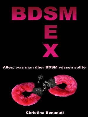cover image of BDSM Sex--Alles was man über BDSM wissen sollte